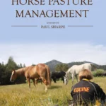 خرید و دانلود نسخه کامل کتاب 
Horse Pasture Management 2nd Edition