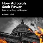 خرید و دانلود نسخه کامل کتاب How Autocrats Seek Power; Resistance to Trump and Trumpism