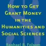 خرید و دانلود نسخه کامل کتاب How to Get Grant Money in the Humanities and Social Sciences