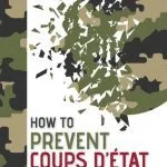 خرید و دانلود نسخه کامل کتاب How to Prevent Coups d’État: Counterbalancing and Regime Survival