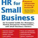 خرید و دانلود نسخه کامل کتاب HR for Small Business: An Essential Guide for Managers, Human Resources Professionals, and Small Business Owners, Second Edition