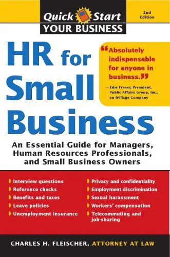خرید و دانلود نسخه کامل کتاب HR for Small Business: An Essential Guide for Managers, Human Resources Professionals, and Small Business Owners, Second Edition_68ca2f471f755.jpeg خرید و دانلود نسخه کامل کتاب HR for Small Business: An Essential Guide for Managers, Human Resources Professionals, and Small Business Owners, Second Edition