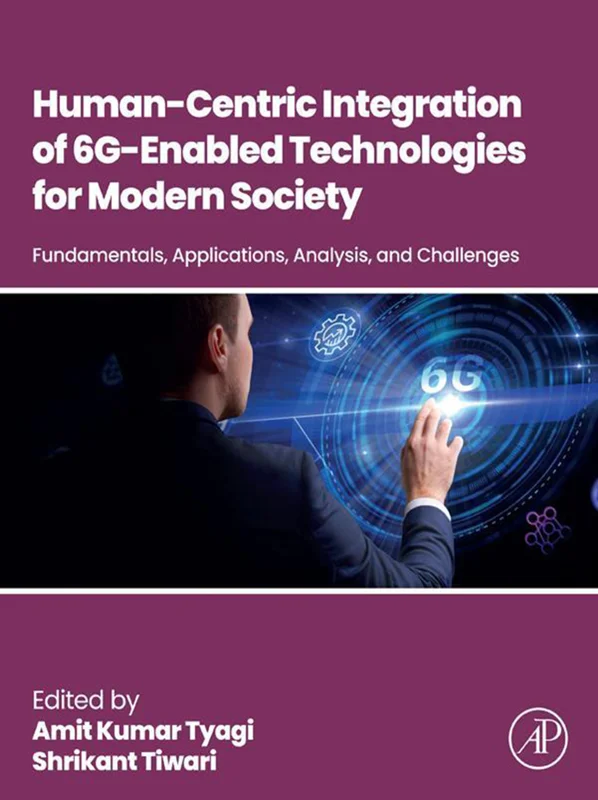 خرید و دانلود نسخه کامل کتاب
Human-Centric Integration of 6G-Enabled Technologies for Modern Society: Fundamentals, Applications, Analysis and Challenges_6a5e66d6179c0.webp خرید و دانلود نسخه کامل کتاب
Human-Centric Integration of 6G-Enabled Technologies for Modern Society: Fundamentals, Applications, Analysis and Challenges - تصویر 1