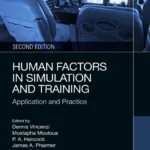خرید و دانلود نسخه کامل کتاب 
Human Factors in Simulation and Training: Theory and Methods, 2nd Edition سورنا بوک