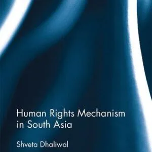 خرید و دانلود نسخه کامل کتاب Human Rights Mechanism in South Asia