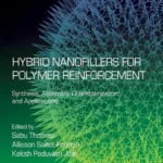 خرید و دانلود نسخه کامل کتاب 
Hybrid Nanofillers for Polymer Reinforcement: Synthesis, Assembly, Characterization, and Applications سورنا بوک