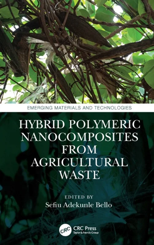 خرید و دانلود نسخه کامل کتاب
Hybrid Polymeric Nanocomposites from Agricultural Waste (Emerging Materials and Technologies)_6a5e2d7816c08.webp خرید و دانلود نسخه کامل کتاب
Hybrid Polymeric Nanocomposites from Agricultural Waste (Emerging Materials and Technologies) - تصویر 1
