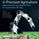 خرید و دانلود نسخه کامل کتاب 
Hyperautomation in Precision Agriculture: Advancements and Opportunities for Sustainable Farming