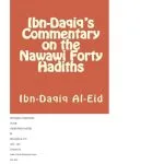 خرید و دانلود نسخه کامل کتاب .Ibn-Daqiq’s Commentary on the Nawawi Forty Hadiths