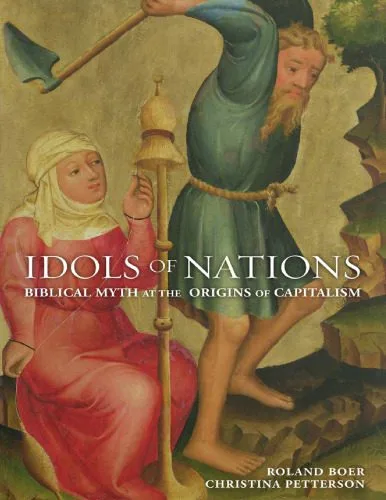 خرید و دانلود نسخه کامل کتاب Idols of Nations: Biblical Myth at the Origins of Capitalism_68de6f3881279.jpeg خرید و دانلود نسخه کامل کتاب Idols of Nations: Biblical Myth at the Origins of Capitalism
