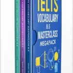 خرید و دانلود نسخه کامل کتاب IELTS Vocabulary 8.5 Masterclass Series MegaPack: Advanced Vocabulary Masterclass Books 1, 2, & 3 Box Set: Full Self-Study Course for IELTS 8.5 Vocabulary: … IELTS Program (IELTS Vocabulary Book 5) by Marc Roche PDF