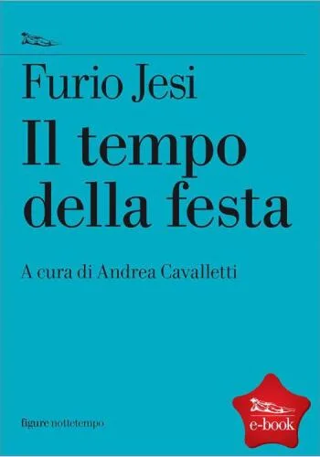 خرید و دانلود نسخه کامل کتاب Il tempo della festa_690871296b140.jpeg خرید و دانلود نسخه کامل کتاب Il tempo della festa