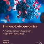 خرید و دانلود نسخه کامل کتاب 
Immunotoxicogenomics: A Multidisciplinary Approach in Systems Toxicology