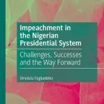 خرید و دانلود نسخه کامل کتاب Impeachment in the Nigerian Presidential System: Challenges, Successes and the Way Forward