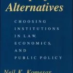خرید و دانلود نسخه کامل کتاب Imperfect Alternatives: Choosing Institutions in Law, Economics, and Public Policy