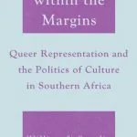 خرید و دانلود نسخه کامل کتاب Imperialism within the Margins: Queer Representation and the Politics of Culture in Southern Africa