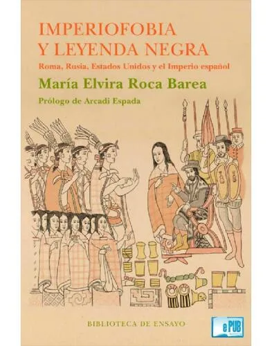 خرید و دانلود نسخه کامل کتاب Imperiofobia y la leyenda negra – Roma, Rusia, Estados Unidos y el Imperio español_68f7ad39a220e.jpeg خرید و دانلود نسخه کامل کتاب Imperiofobia y la leyenda negra – Roma, Rusia, Estados Unidos y el Imperio español