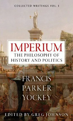 خرید و دانلود نسخه کامل کتاب IMPERIUM THE PHILOSOPHY OF HISTORY AND POLITICS_68e6cd9ca2b05.jpeg خرید و دانلود نسخه کامل کتاب IMPERIUM THE PHILOSOPHY OF HISTORY AND POLITICS