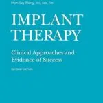 خرید و دانلود نسخه کامل کتاب Implant Therapy: Clinical Approaches and Evidence of Success, Second Edition