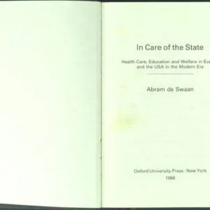 خرید و دانلود نسخه کامل کتاب In Care of The State: Health care, education and welfare in Europe and USA in the Modern Era