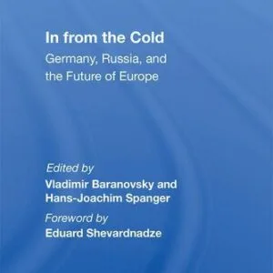 خرید و دانلود نسخه کامل کتاب In From the Cold: Germany, Russia, and the Future of Europe
