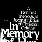 خرید و دانلود نسخه کامل کتاب In Memory of Her: A Feminist Theological Reconstruction of Christian Origins