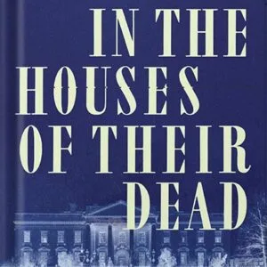 خرید و دانلود نسخه کامل کتاب In the Houses of Their Dead: The Lincolns, the Booths, and the Spirits by Terry Alford PDF