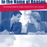خرید و دانلود نسخه کامل کتاب In the Name of Reason: Technocrats and Politics in Chile