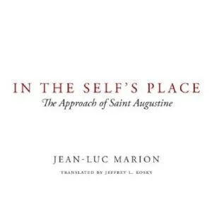 خرید و دانلود نسخه کامل کتاب In the Self’s Place: The Approach of Saint Augustine
