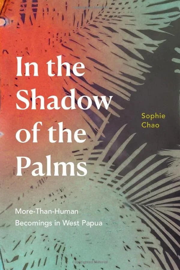 خرید و دانلود نسخه کامل کتاب In the Shadow of the Palms: More-Than-Human Becomings in West Papua_68e421d10482e.jpeg خرید و دانلود نسخه کامل کتاب In the Shadow of the Palms: More-Than-Human Becomings in West Papua