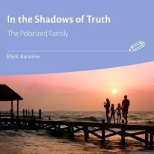 خرید و دانلود نسخه کامل کتاب In the Shadows of Truth_The Polarized Family