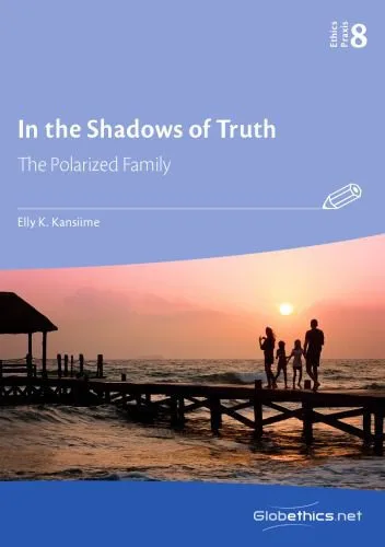 خرید و دانلود نسخه کامل کتاب In the Shadows of Truth_The Polarized Family_68e617ea424b5.jpeg خرید و دانلود نسخه کامل کتاب In the Shadows of Truth_The Polarized Family
