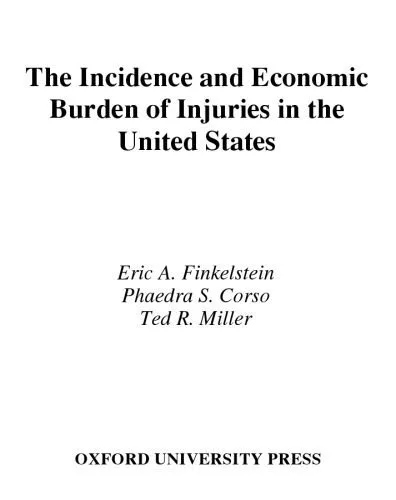 خرید و دانلود نسخه کامل کتاب Incidence and Economic Burden of Injuries in the United States_68cba5274dd3f.jpeg خرید و دانلود نسخه کامل کتاب Incidence and Economic Burden of Injuries in the United States