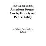 خرید و دانلود نسخه کامل کتاب Inclusion in the American Dream: Assets, Poverty, and Public Policy