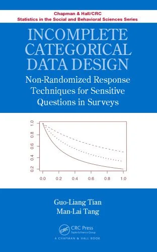 خرید و دانلود نسخه کامل کتاب Incomplete Categorical Data Design: Non-Randomized Response Techniques for Sensitive Questions in Surveys_68f9192c2a0fe.jpeg خرید و دانلود نسخه کامل کتاب Incomplete Categorical Data Design: Non-Randomized Response Techniques for Sensitive Questions in Surveys