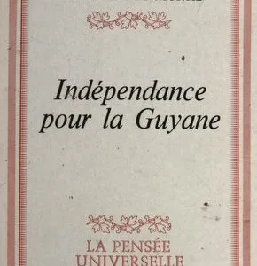 خرید و دانلود نسخه کامل کتاب Indépendance pour la Guyane