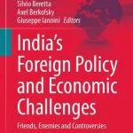 خرید و دانلود نسخه کامل کتاب India’s Foreign Policy and Economic Challenges: Friends, Enemies and Controversies