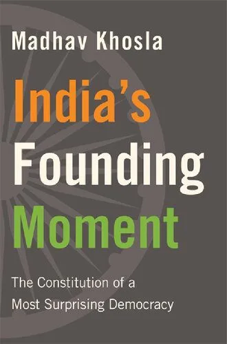 خرید و دانلود نسخه کامل کتاب India’s Founding Moment: The Constitution of a Most Surprising Democracy_68e80914eabbd.jpeg خرید و دانلود نسخه کامل کتاب India’s Founding Moment: The Constitution of a Most Surprising Democracy