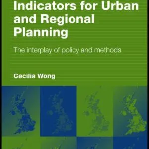 خرید و دانلود نسخه کامل کتاب Indicators for Urban and Regional Planning: The Interplay of Policy and Methods (Rtpi Library Series)