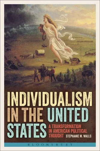 خرید و دانلود نسخه کامل کتاب Individualism in the United States: A Transformation in American Political Thought_68e808da17d29.jpeg خرید و دانلود نسخه کامل کتاب Individualism in the United States: A Transformation in American Political Thought