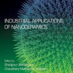 خرید و دانلود نسخه کامل کتاب 
Industrial Applications of Nanoceramics (Micro and Nano Technologies) سورنا بوک