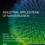 خرید و دانلود نسخه کامل کتاب 
Industrial Applications of Nanoemulsion (Micro and Nano Technologies) سورنا بوک