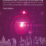 خرید و دانلود نسخه کامل کتاب 
Industrial Network Security: Securing Critical Infrastructure Networks for Smart Grid, SCADA, and Other Industrial Control Systems 3rd Edition سورنا بوک