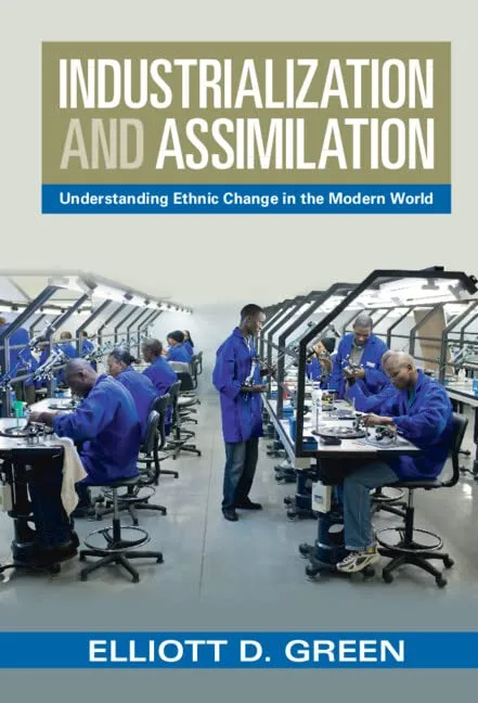 خرید و دانلود نسخه کامل کتاب Industrialization and Assimilation: Understanding Ethnic Change in the Modern World_68c813993c56f.jpeg خرید و دانلود نسخه کامل کتاب Industrialization and Assimilation: Understanding Ethnic Change in the Modern World