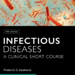خرید و دانلود نسخه کامل کتاب 
Infectious Diseases: A Clinical Short Course 4th Edition
