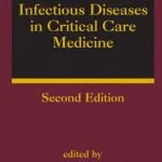خرید و دانلود نسخه کامل کتاب Infectious Diseases in Critical Care Medicine, Second Edition (Infectious Disease and Therapy)