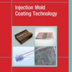 خرید و دانلود نسخه کامل کتاب 
Injection Mold Coating Technology سورنا بوک