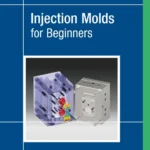 خرید و دانلود نسخه کامل کتاب 
Injection Molds for Beginners 3rd Edition