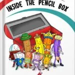 خرید و دانلود نسخه کامل کتاب Inside the Pencil Box: A Colorful Children’s Book About the Powers of Teamwork & Friendship as a Story for Kindergarten, 1st Grade, 2nd Grade, 3rd Grade, 4th Grade, Elementary Kids Ages 5 6 7 8 9 by Avni Saxena PDF