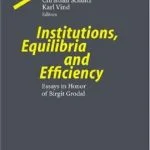 خرید و دانلود نسخه کامل کتاب Institutions, Equilibria and Efficiency: Essays in Honor of Birgit Grodal (Studies in Economic Theory)